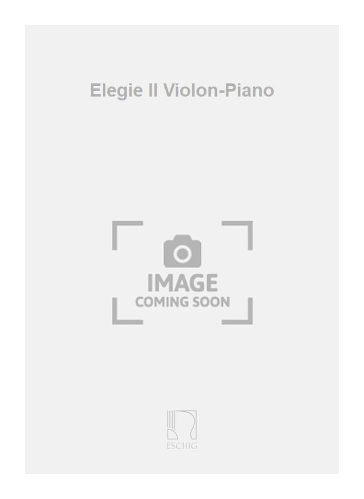 Elegie II Violon-Piano